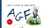 Lær at stave til byens hold: AGF