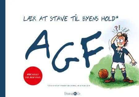 Lær at stave til byens hold: AGF af Thomas Westh