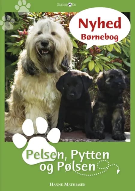 Pelsen, Pytten og Pølsen af Hanne Mathiasen