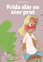 Frida slår en stor prut af Natasja Erbillor