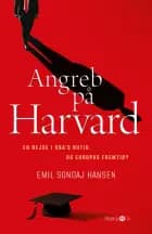 Angreb på Harvard af Emil Sondaj Hansen
