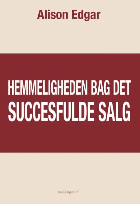 Hemmeligheden bag det succesfulde salg af Alison Edgar