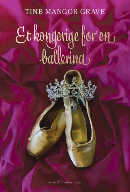 Et kongerige for en ballerina af Tine Mangor Grave