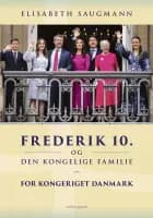 Frederik 10. og den kongelige familie af Elisabeth Saugmann