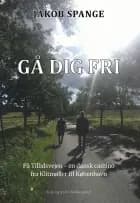 Gå dig fri af Jakob Spange