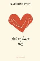 Det er bare dig af Kathrine Fyhn