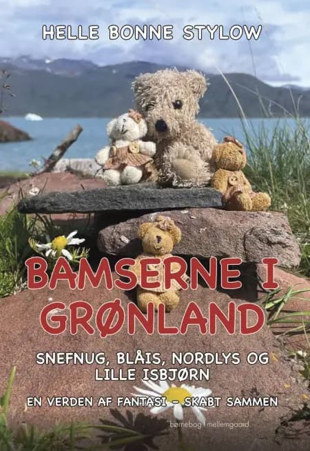 Bamserne i Grønland. Snefnug, Blåis, Nordlys og lille Isbjørn af Helle Bonne Stylow