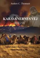Karavanernes vej af Anders C. Thomsen