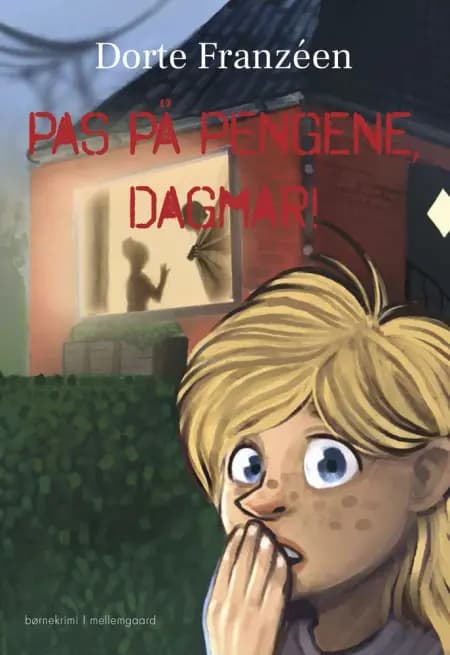 Pas på pengene, Dagmar! af Dorte Franzéen