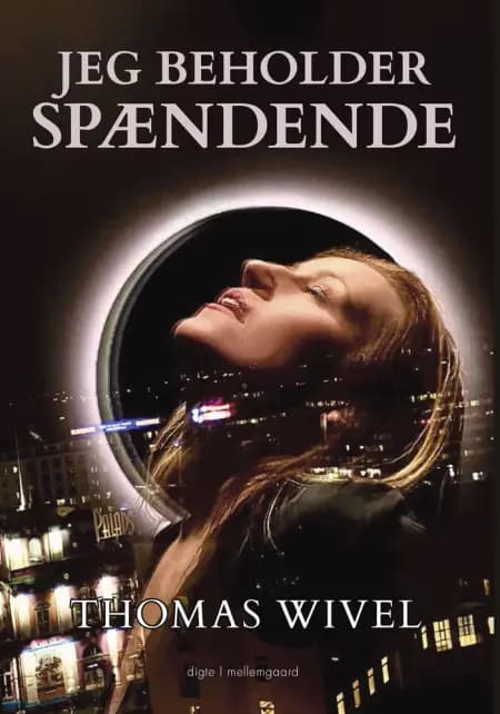 Jeg beholder spændende af Thomas Wivel