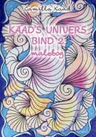 Kaad's univers bind 2 af Camilla Kaad