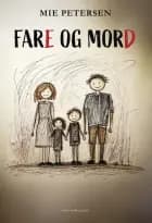 Far(e) og mor(d) af Mie Petersen