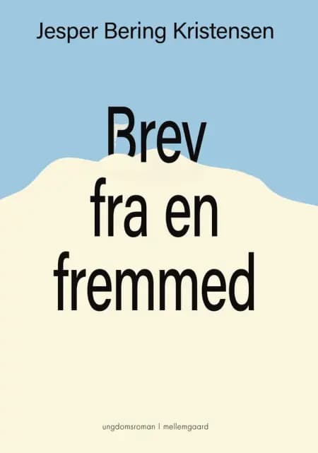 Brev fra en fremmed af Jesper Bering Kristensen