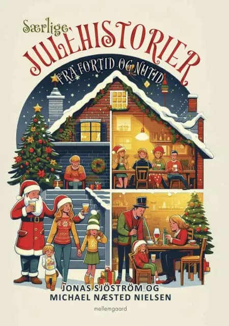 Særlige julehistorier fra fortid og nutid af Michael Næsted Nielsen