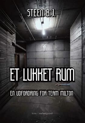 Et lukket rum af Steen B. J.