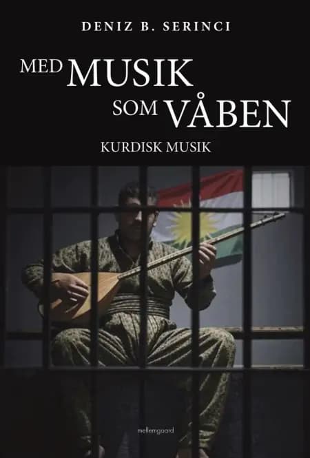 Med musik som våben af Deniz B. Serinci