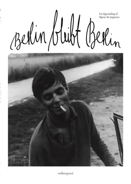 Berlin bleibt Berlin af Bjarne Bo Jeppesen