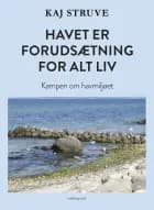 Havet er forudsætning for alt liv af Kaj Struve
