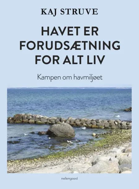 Havet er forudsætning for alt liv af Kaj Struve