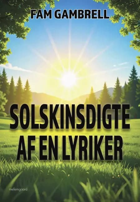 Solskinsdigte af en lyriker af Fam Gambrell