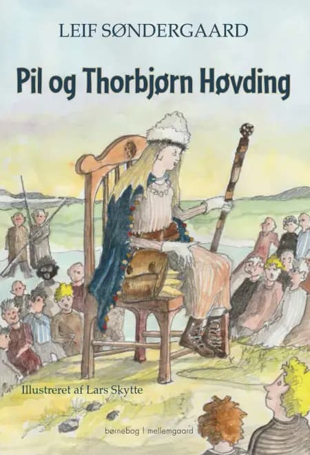 Pil og Thorbjørn Høvding af Leif Søndergaard