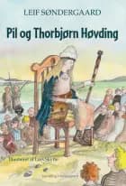 PIL OG THORBJØRN HØVDING af Leif Søndergaard
