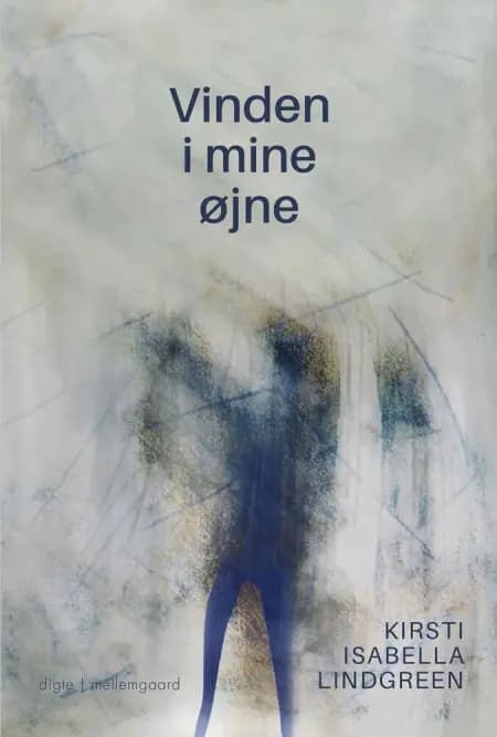 Vinden i mine øjne af Kirsti Isabella Lindgreen