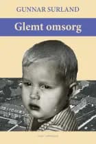 Glemt omsorg af Gunnar Surland