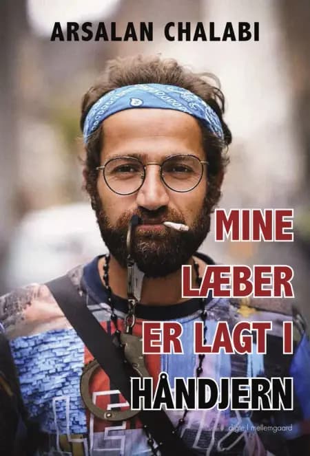 Mine læber er lagt i håndjern af Arsalan Chalabi