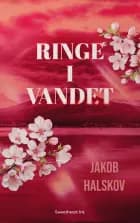 Ringe i vandet af Jakob Halskov