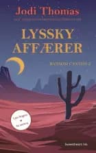 Lyssky affærer af Jodi Thomas