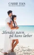 Hendes Navn på Hans Læber af Carrie Elks