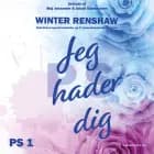 PS Jeg hader dig af Winter Renshaw