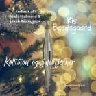 Kollision og julestjerner af Kis Baadsgaard