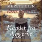 Manden fra skyggerne af Merete Lien