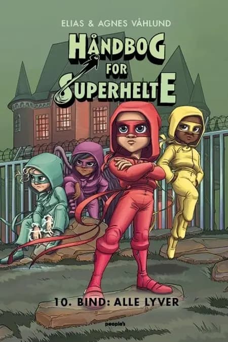 Håndbog for superhelte 10: Alle lyver af Louise Langhoff Koch