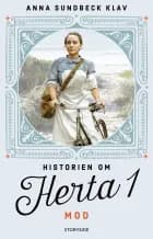 Historien om Herta 1: Mod af ANNA SUNDBECK KLAV