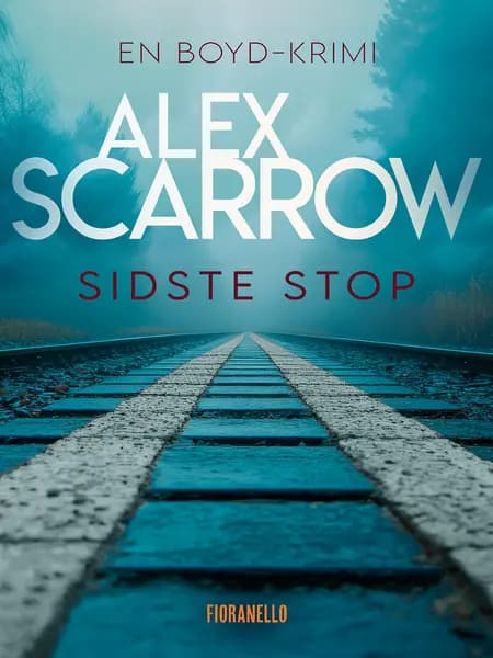 Sidste afgang af Alex Scarrow