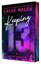 Keeping 13 - anden del af Chloe Walsh