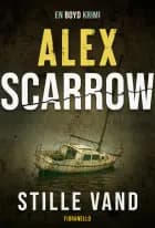 Stille vand af Alex Scarrow