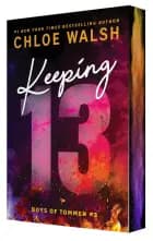 Keeping 13 - første del af Chloe Walsh