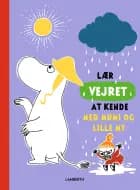 Lær vejret at kende med Mumi og lille My af Katariina Heilala