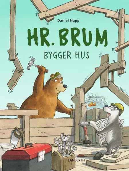 Hr. Brum bygger hus af Daniel Napp
