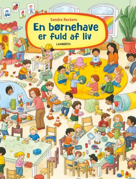 En børnehave er fuld af liv af Sandra Reckers