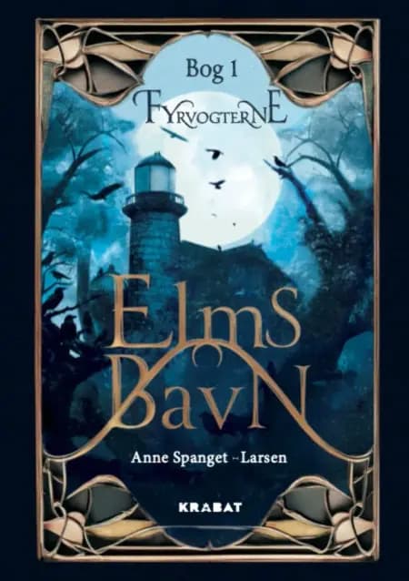 Fyrvogterne - Bog 1 af Anne Spanget-Larsen