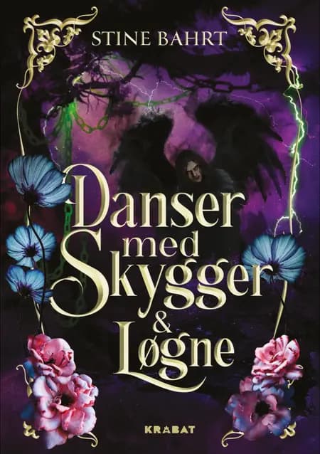Danser med skygger & løgne af Stine Bahrt