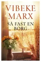 Så fast en borg af Vibeke Marx