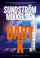 Baby X af Sundström Mikkelsen