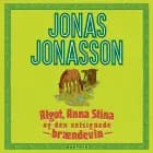 Algot, Anna Stina og den velsignede brændevin af Jonas Jonasson