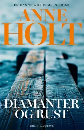 Diamanter og rust af Anne Holt